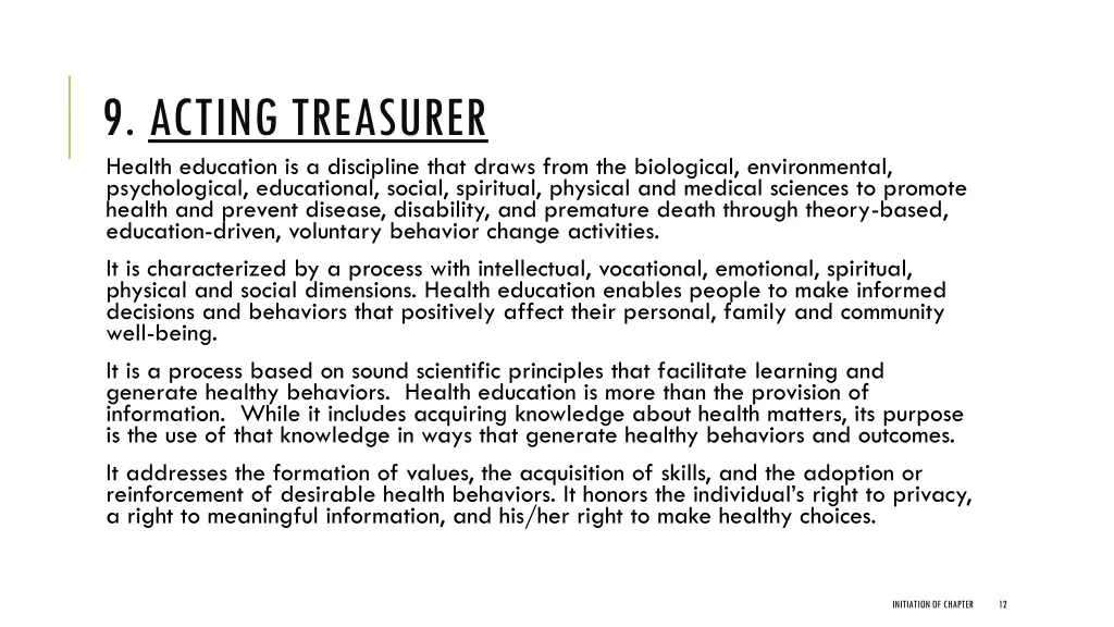 9 acting treasurer health education