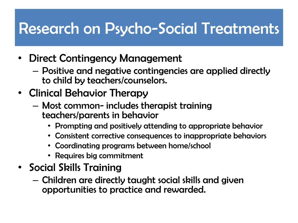 research on psycho social treatments