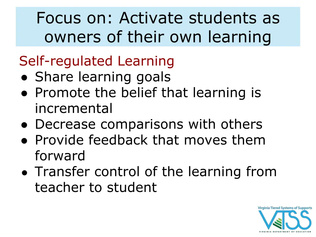 focus on activate students as owners of their