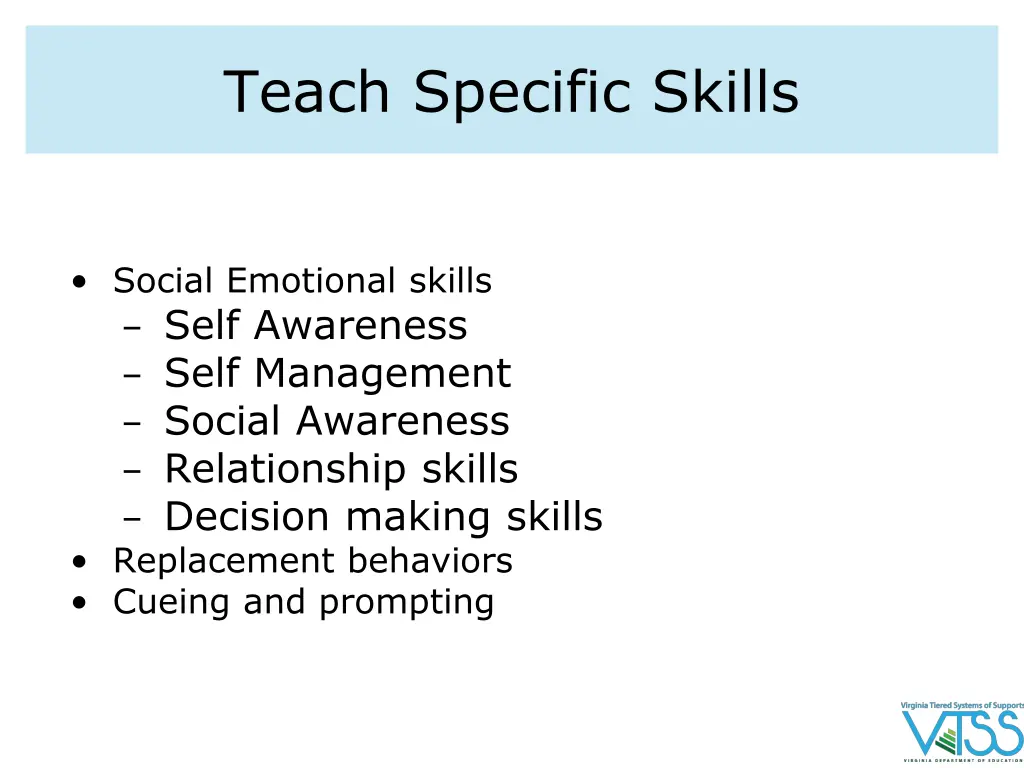 teach specific skills