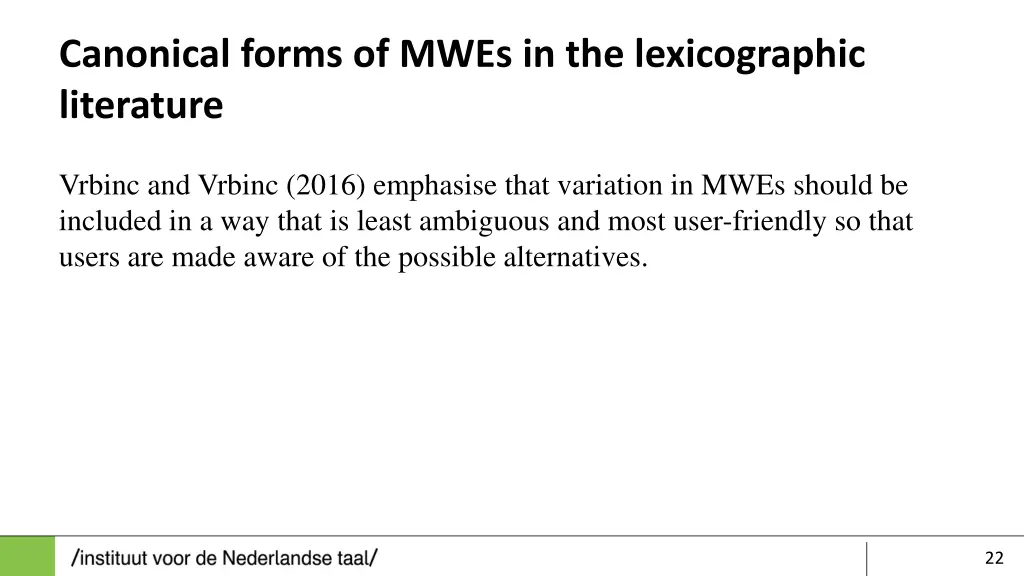 canonical forms of mwes in the lexicographic 1