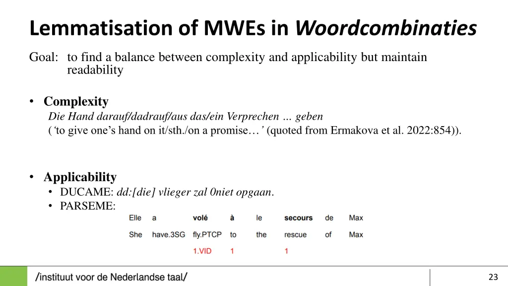 lemmatisation of mwes in woordcombinaties