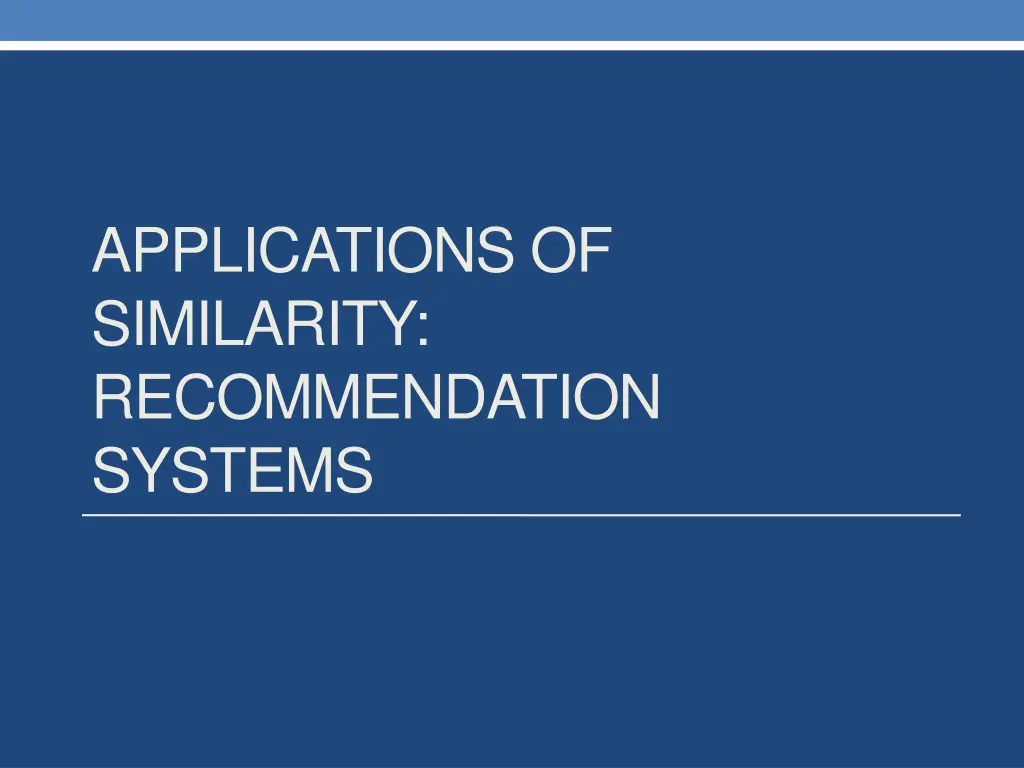 applications of similarity recommendation systems