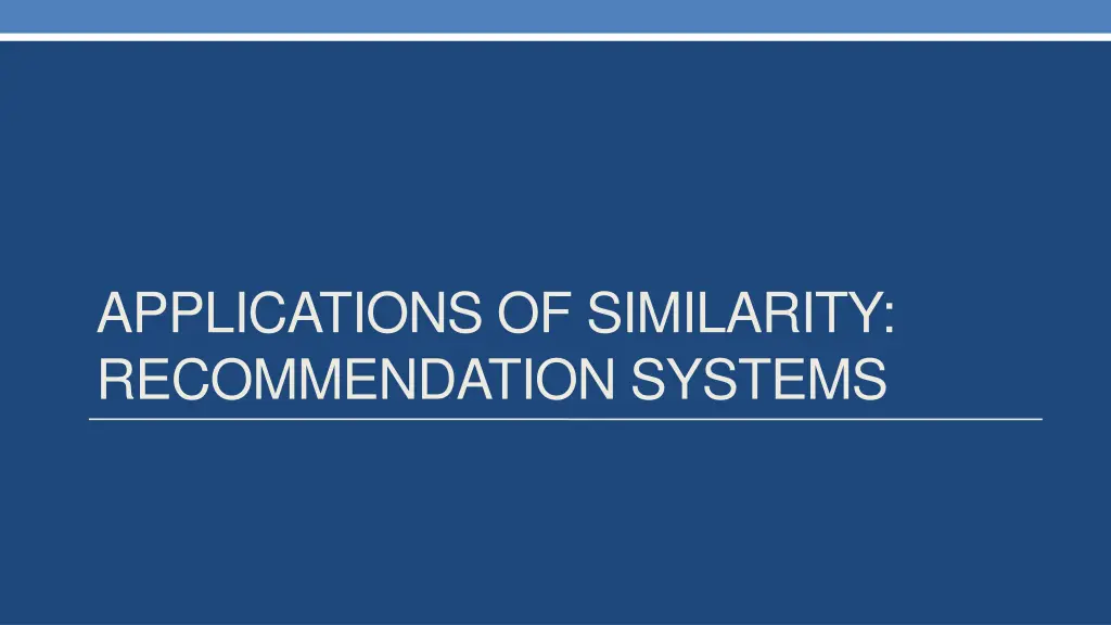 applications of similarity recommendation systems