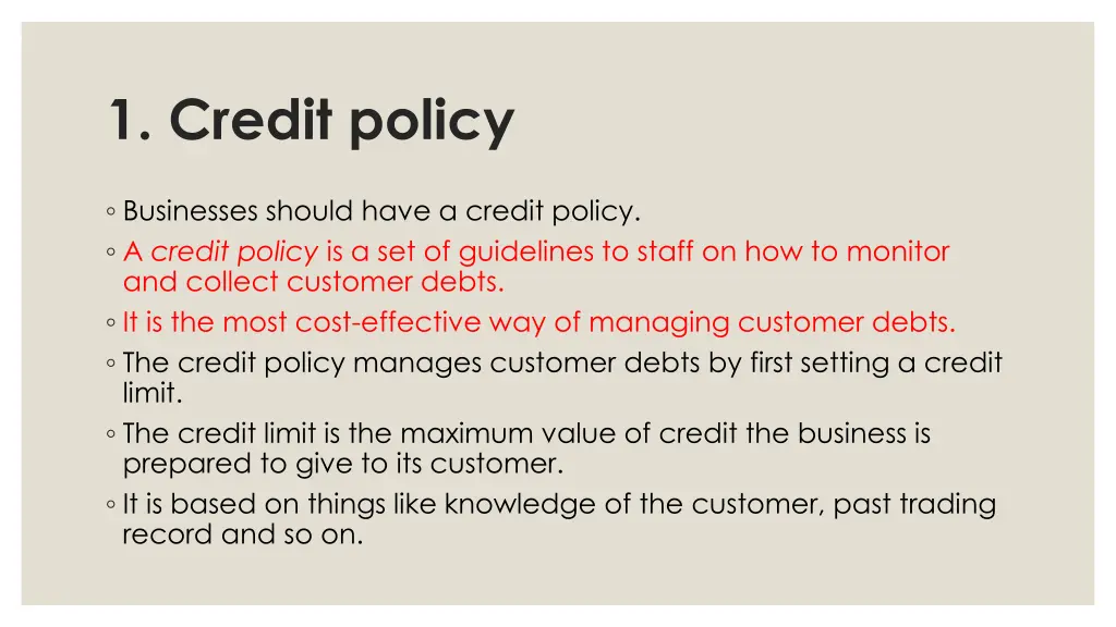 1 credit policy