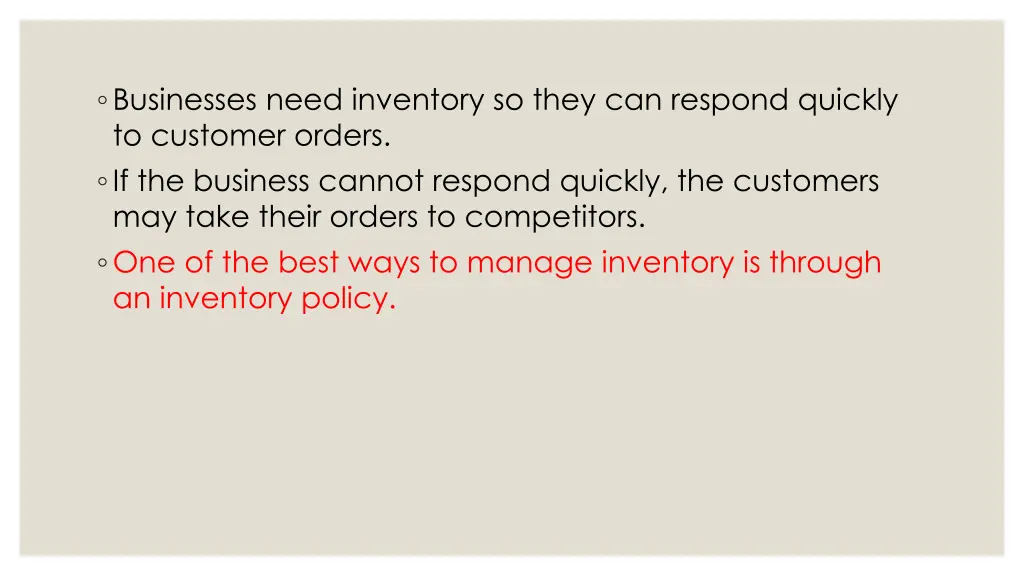 businesses need inventory so they can respond