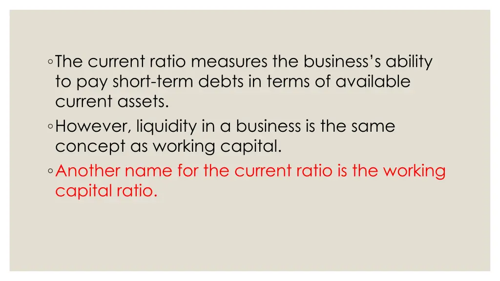 the current ratio measures the business s ability