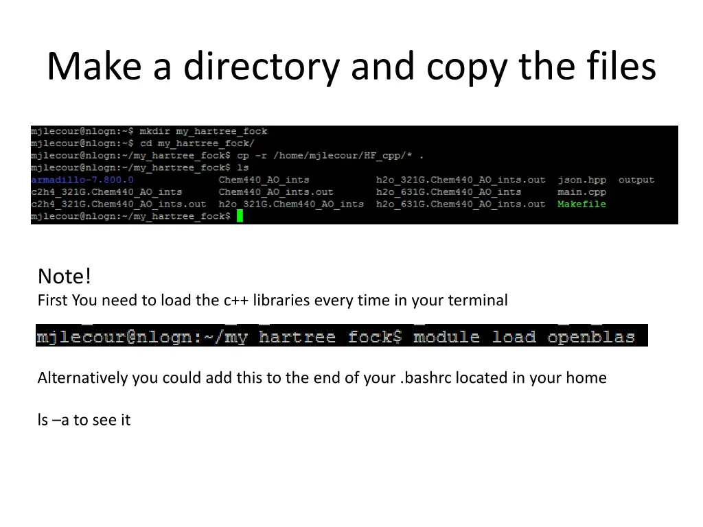 make a directory and copy the files