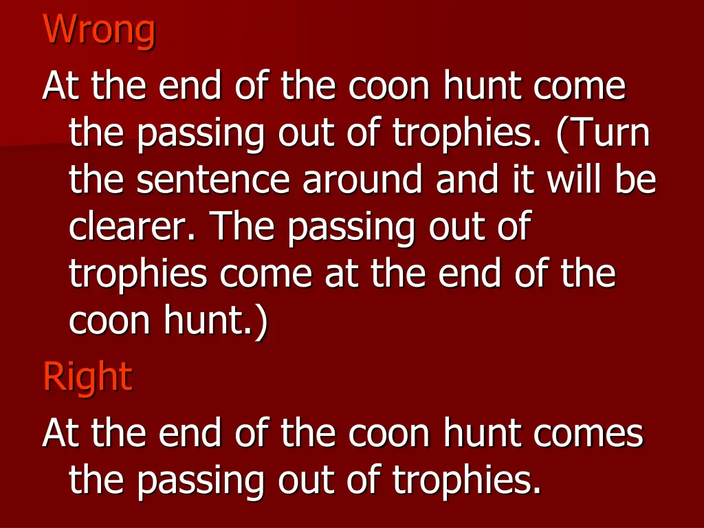 wrong at the end of the coon hunt come