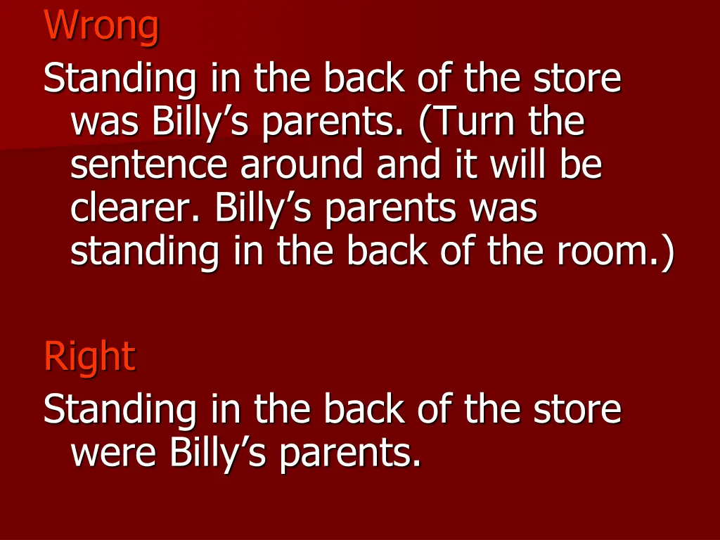 wrong standing in the back of the store was billy