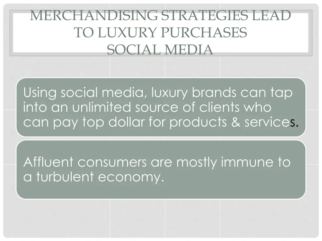 merchandising strategies lead to luxury purchases 9