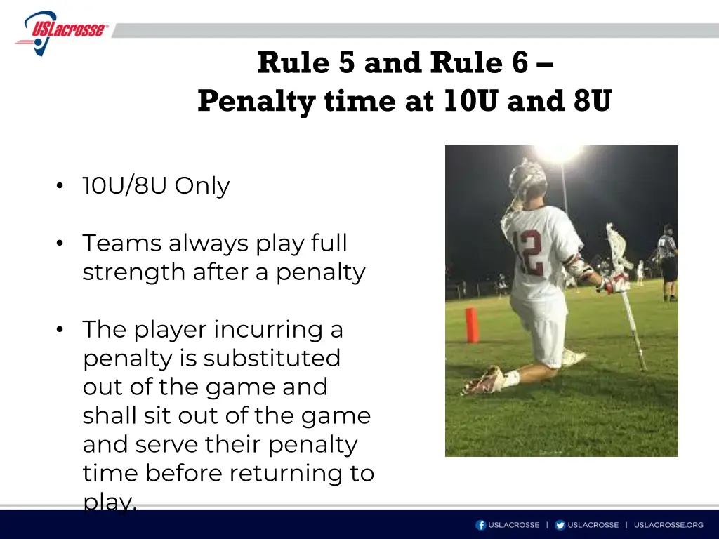 rule 5 and rule 6 penalty time at 10u and 8u