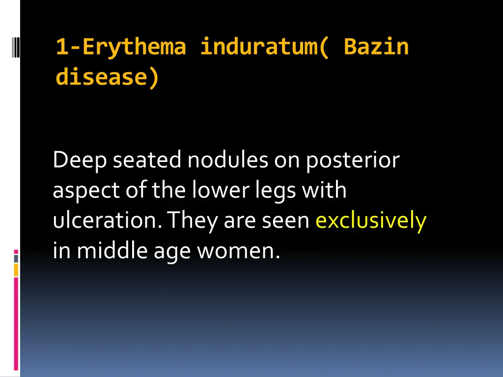 1 erythema induratum bazin disease