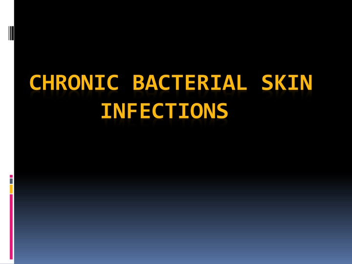 chronic bacterial skin infections