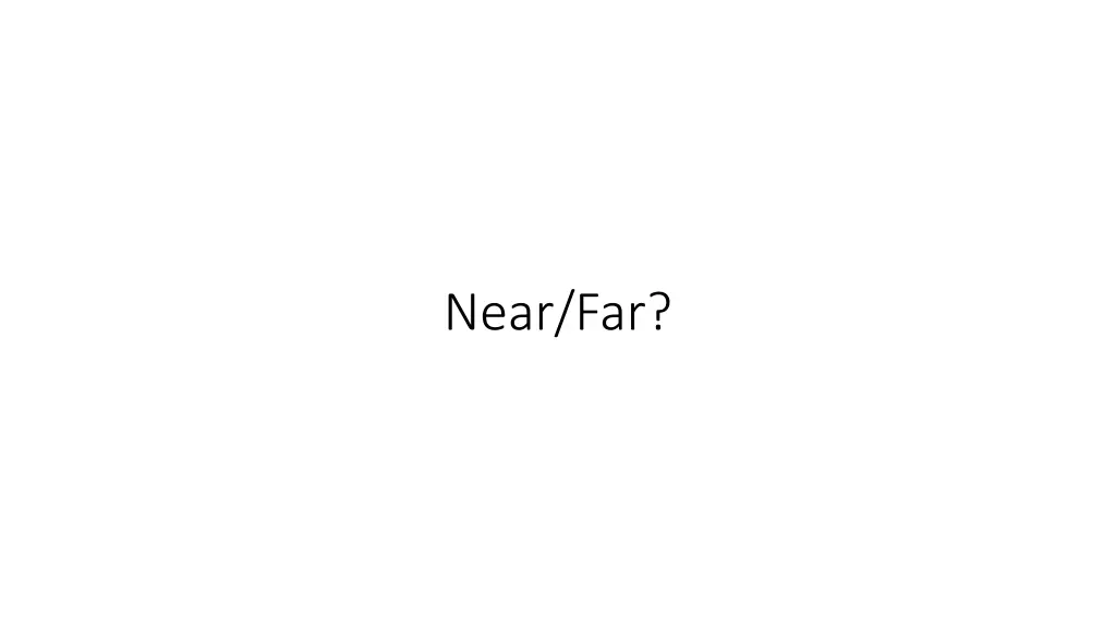 near far