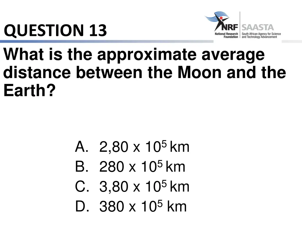 question 13 what is the approximate average