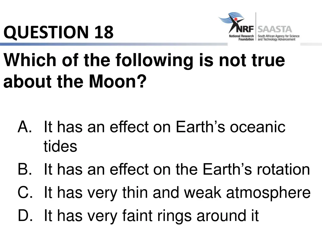 question 18 which of the following is not true