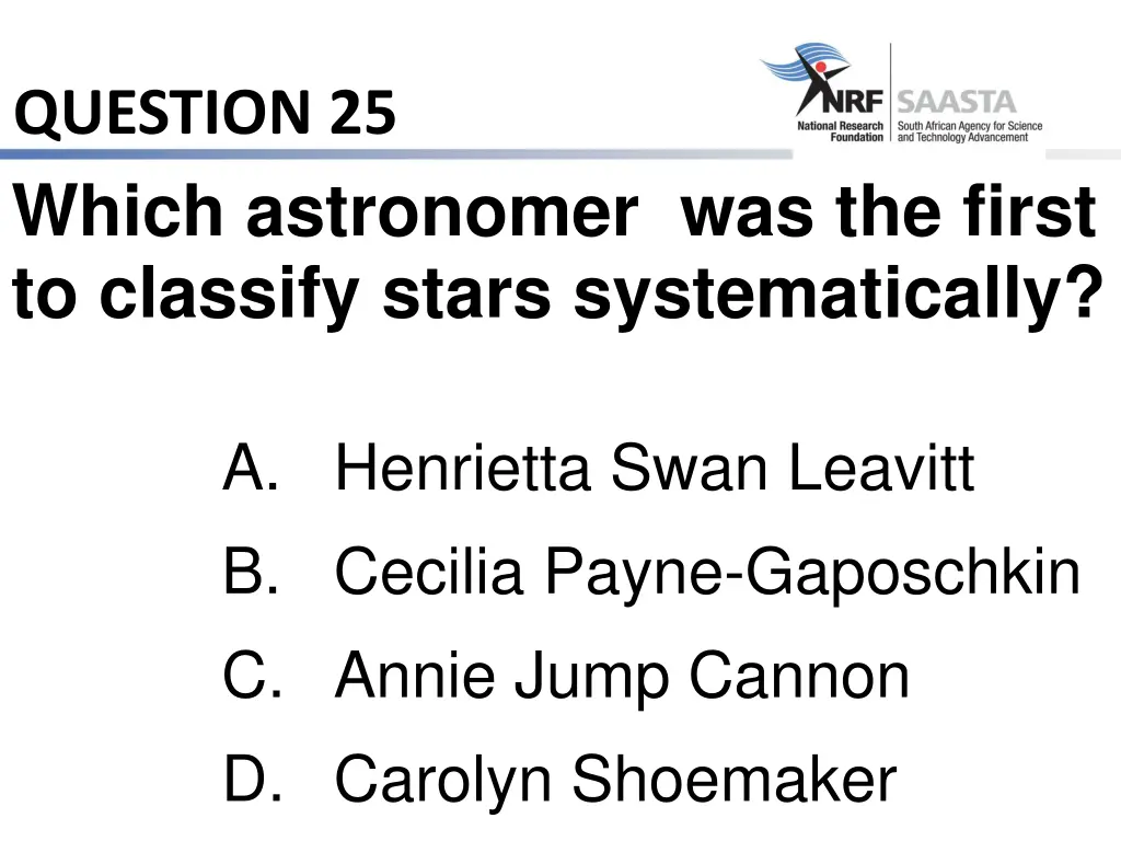 question 25 which astronomer was the first