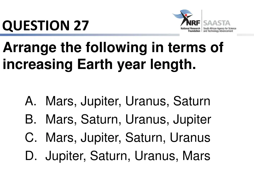 question 27 arrange the following in terms