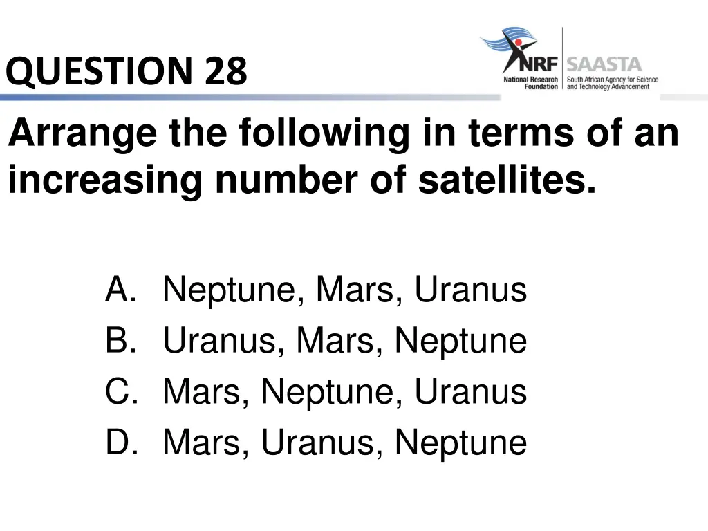 question 28 arrange the following in terms