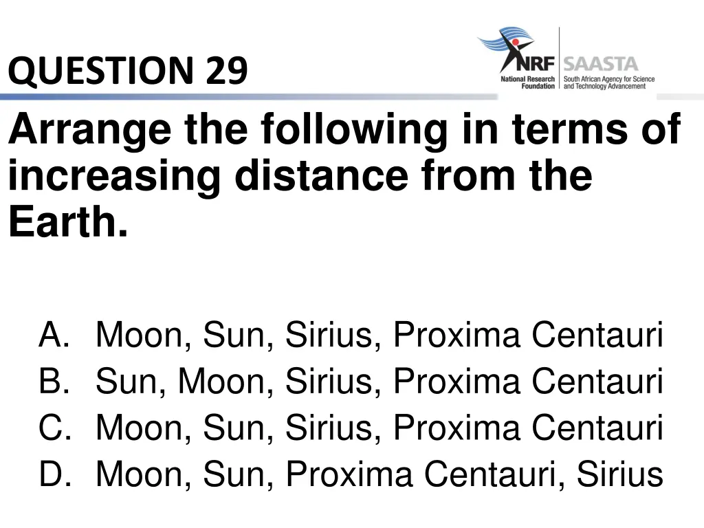 question 29 arrange the following in terms