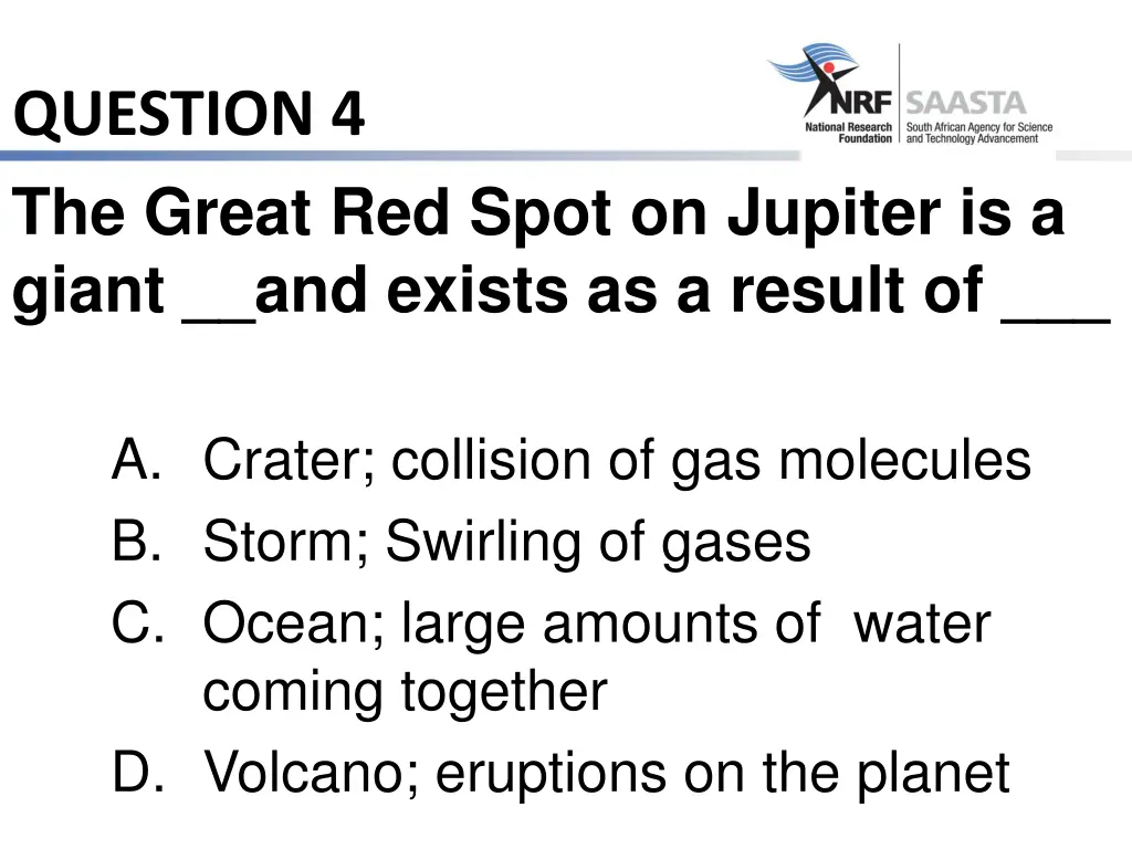 question 4 the great red spot on jupiter