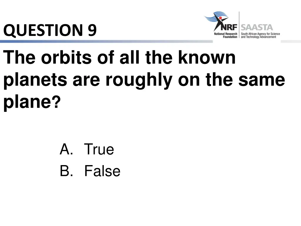 question 9 the orbits of all the known planets