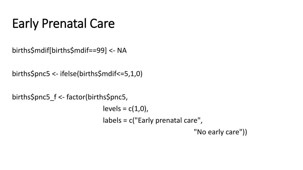 early prenatal care early prenatal care