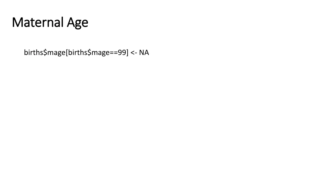 maternal age maternal age