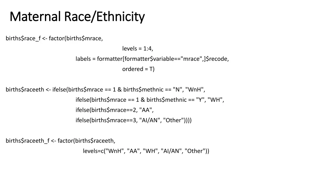 maternal race ethnicity maternal race ethnicity