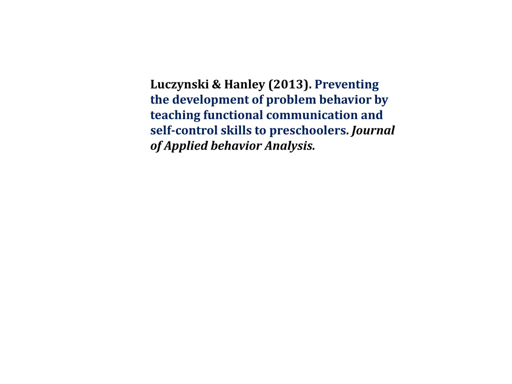 luczynski hanley 2013 preventing the development