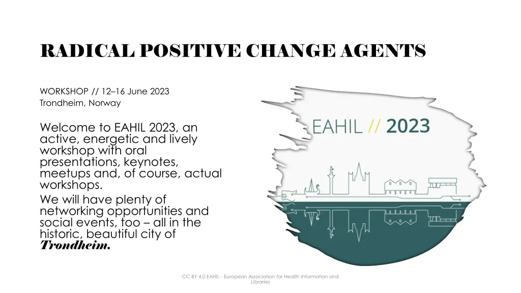 radical positive change agents