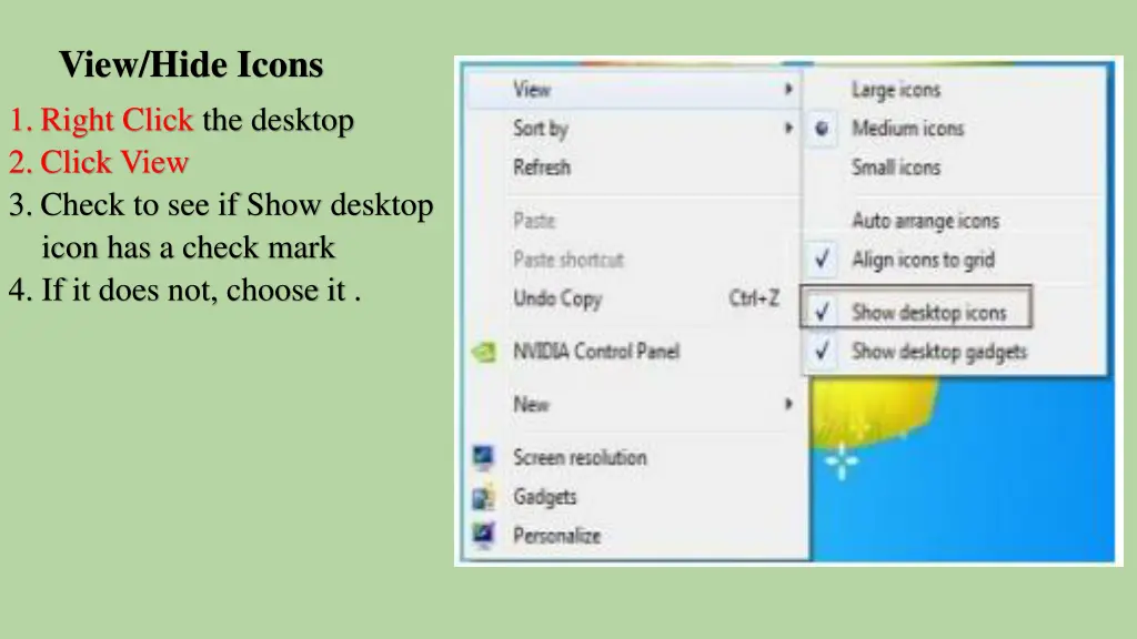 view hide icons 1 right click the desktop 2 click