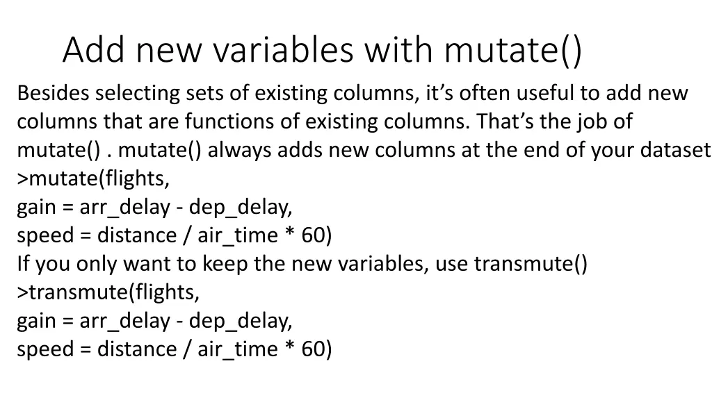 add new variables with mutate besides selecting 1