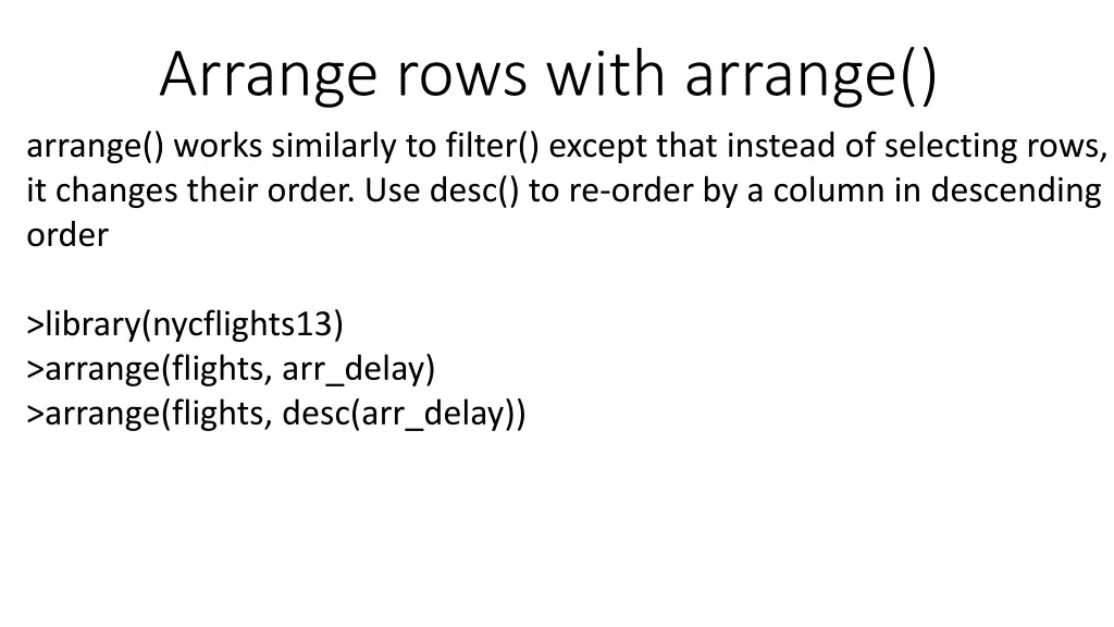 arrange rows with arrange arrange works similarly