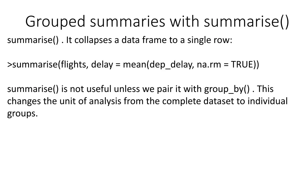 grouped summaries with summarise summarise