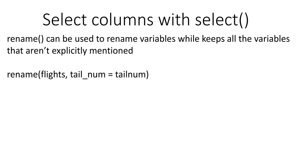 select columns with select rename can be used