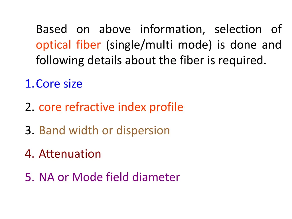 based on above information selection of optical