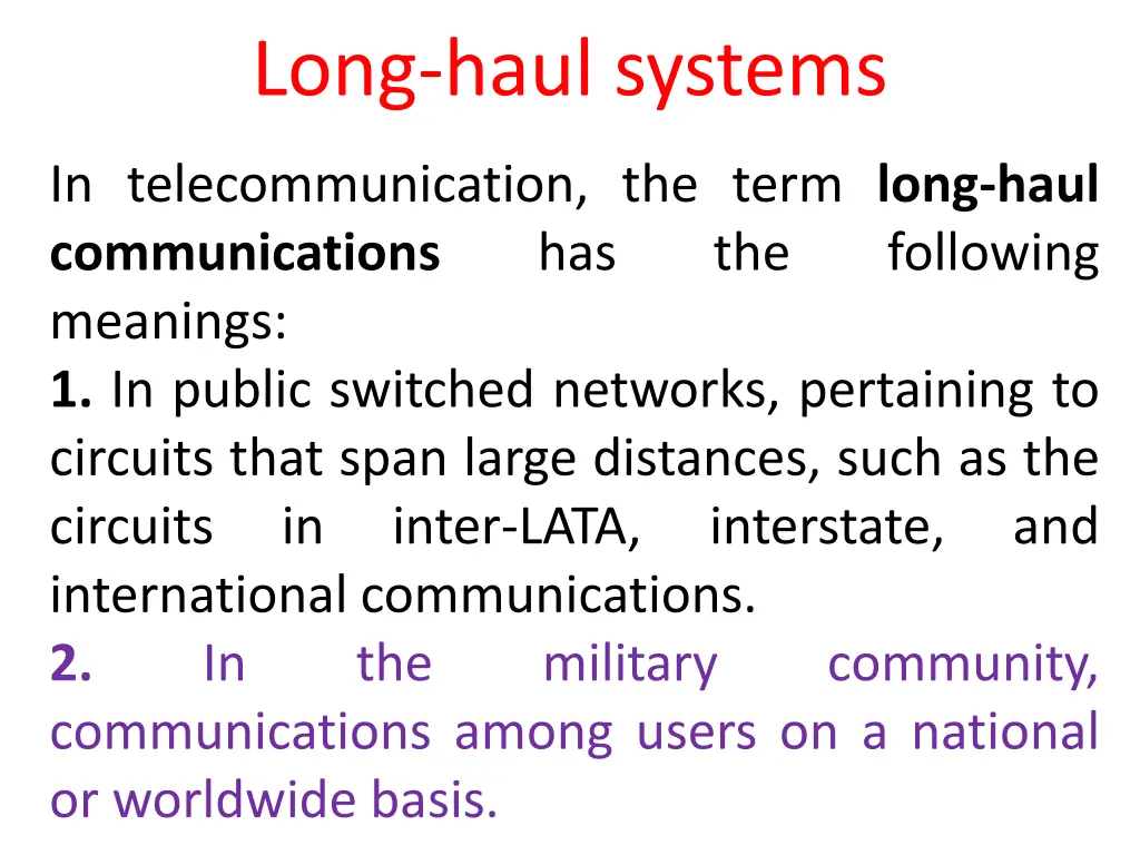 long haul systems