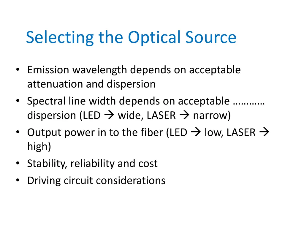 selecting the optical source