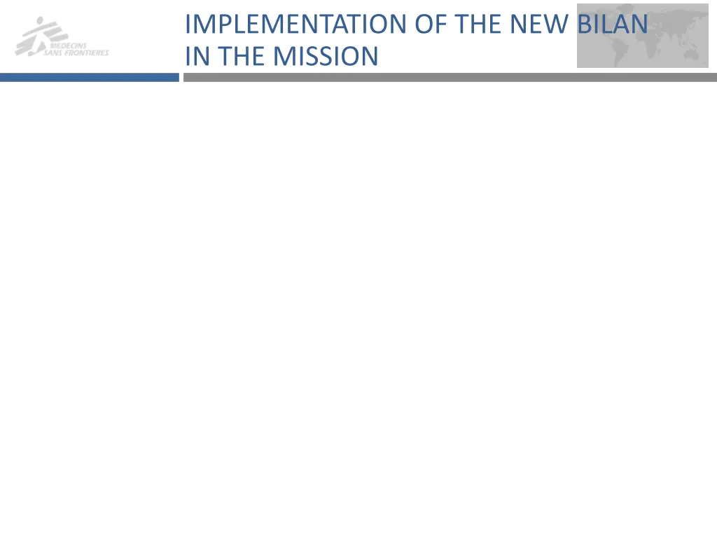 implementation of the new bilan in the mission