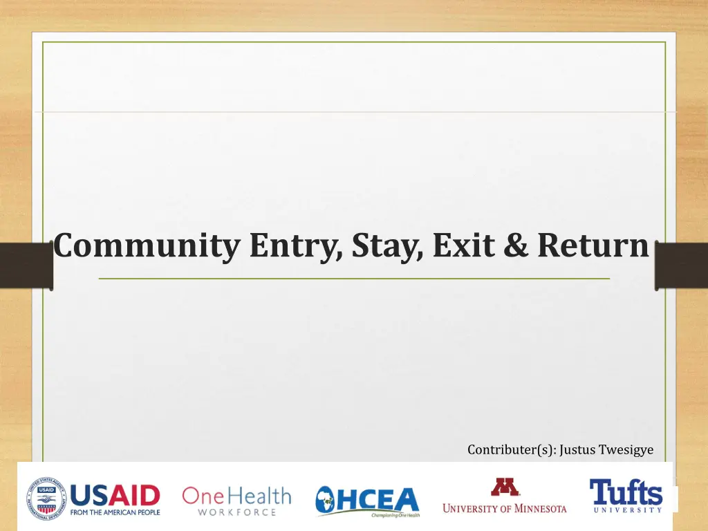 community entry stay exit return