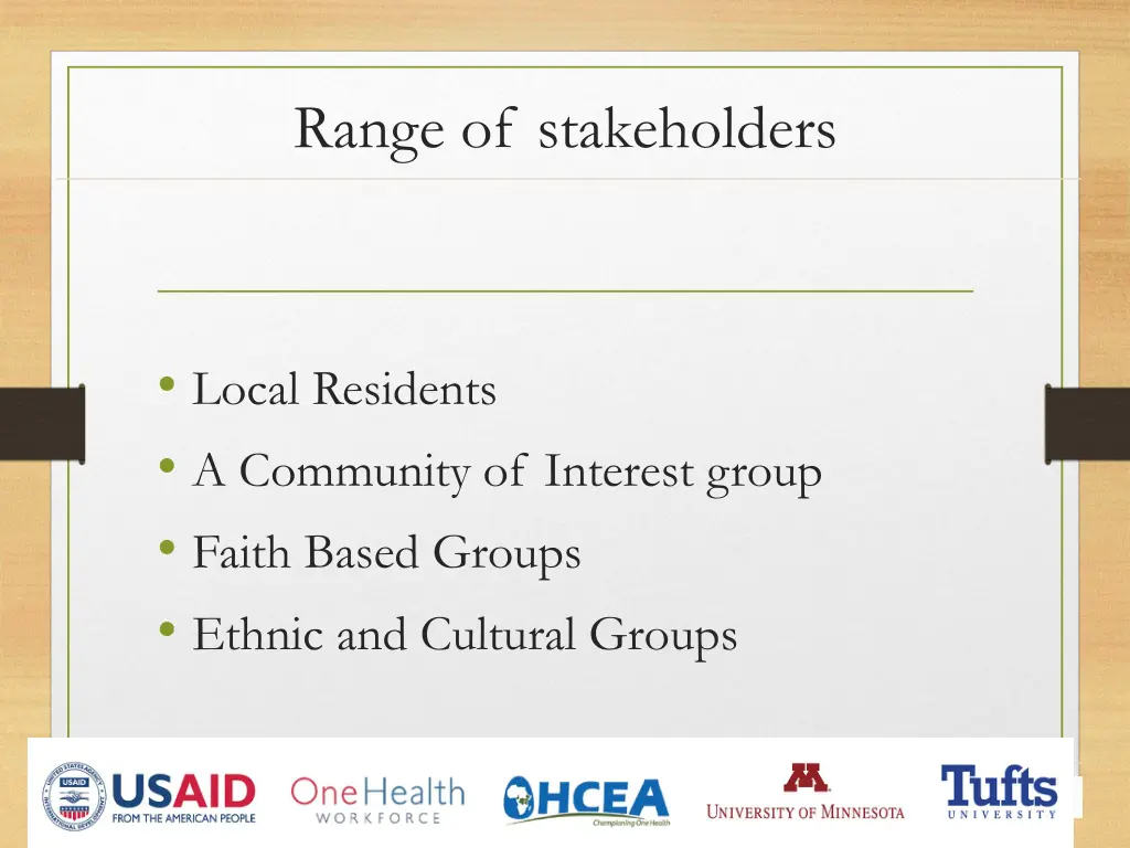 range of stakeholders