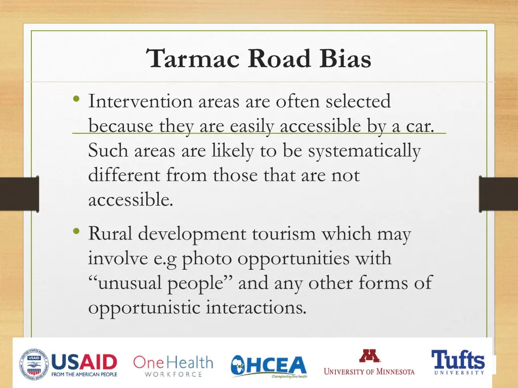 tarmac road bias intervention areas are often