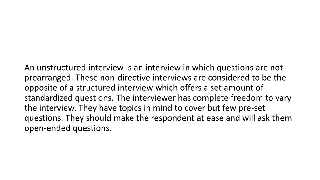 an unstructured interview is an interview