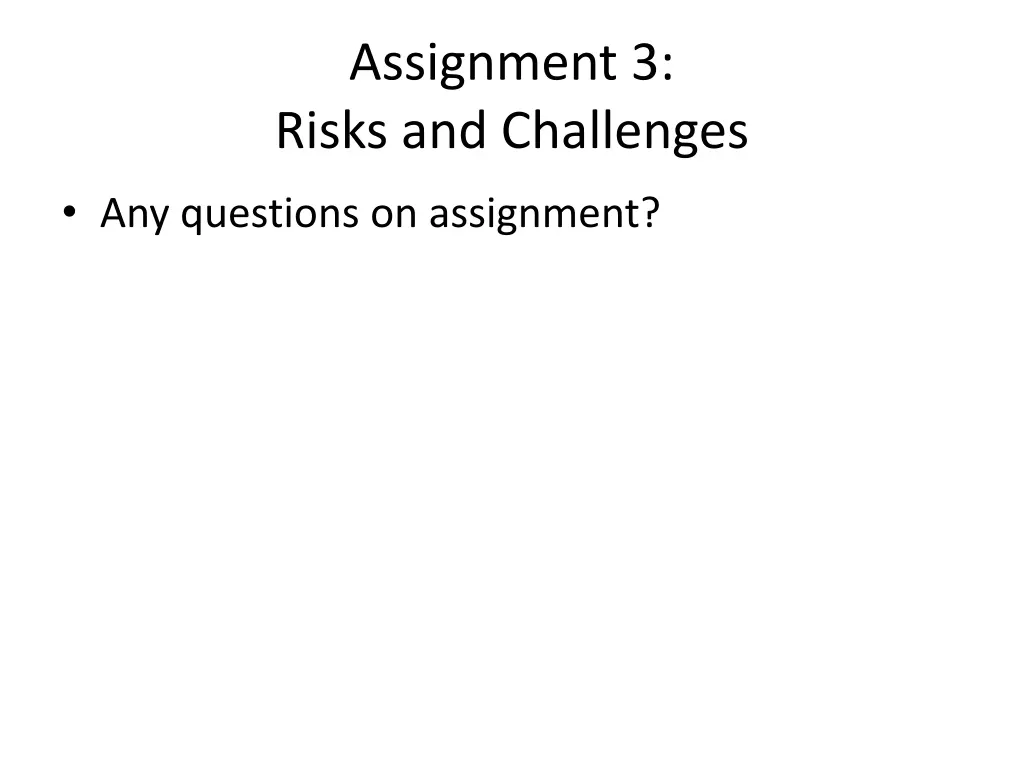 assignment 3 risks and challenges