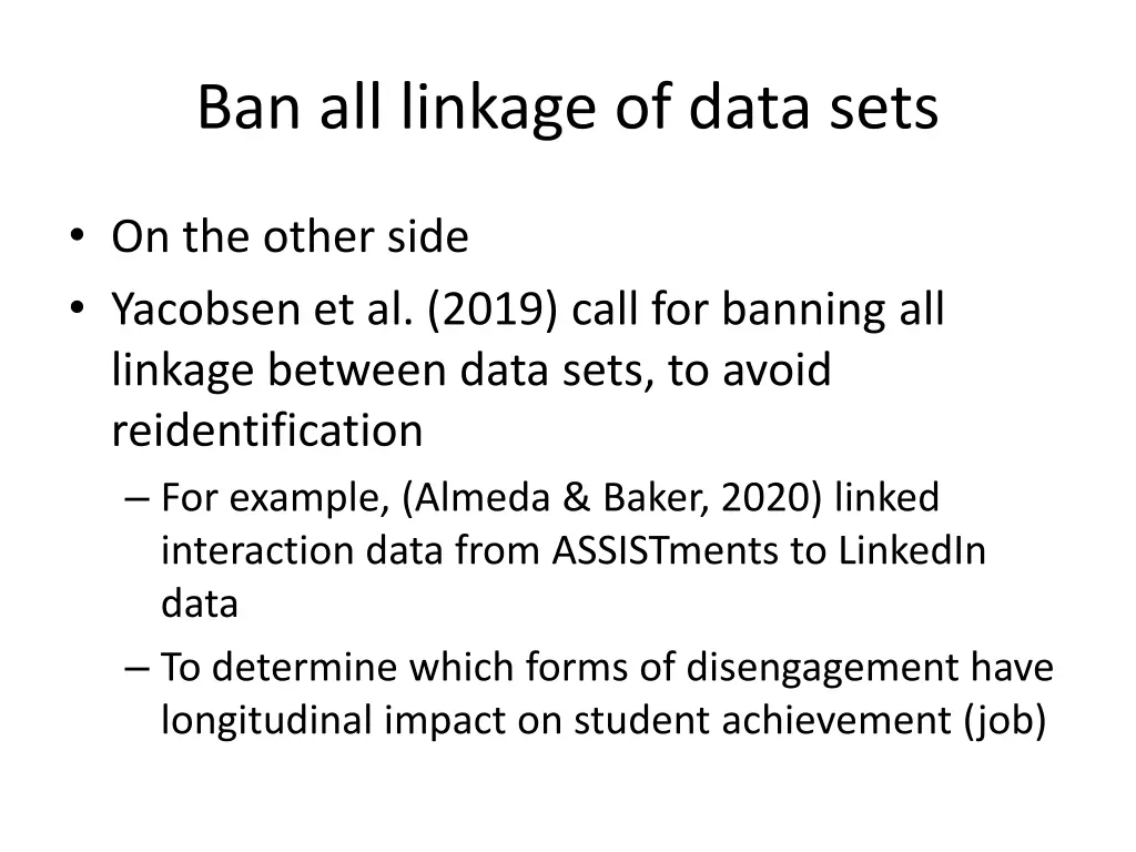 ban all linkage of data sets