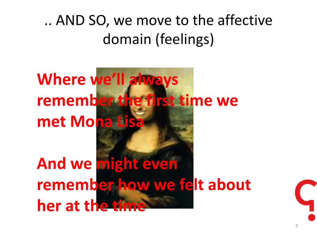 and so we move to the affective domain feelings