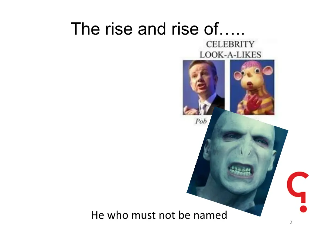 the rise and rise of