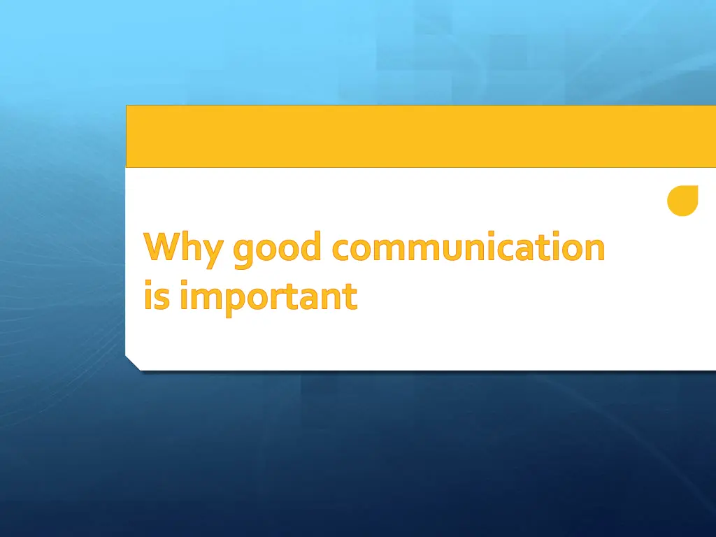 why good communication is important